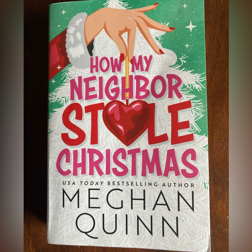 How My Neighbor Stole Christmas by Meghan Quinn